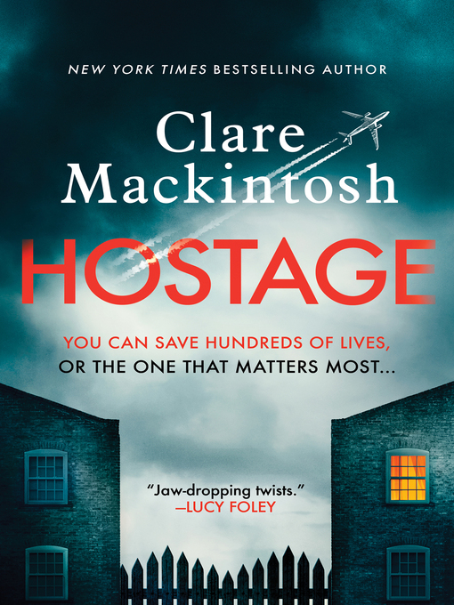 Title details for Hostage by Clare Mackintosh - Available